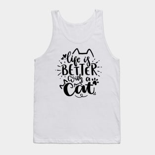 Life Is Better With A Cat Tank Top